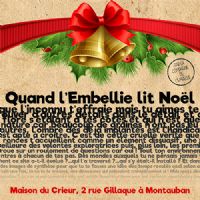Quand l’Embellie lit Noël…. Le mercredi 23 décembre 2015 à Montauban. Tarn-et-Garonne.  16H00